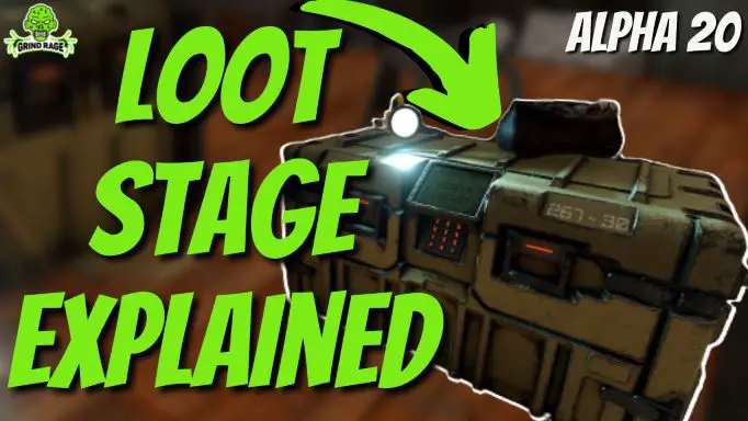 How Loot Works in 7D2D Alpha 20 Loot Stage Explained